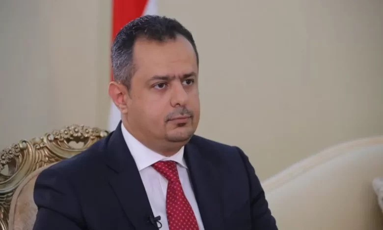 The Yemeni Prime Minister reveals the extent of his country's losses due to the Houthis... and praises the role of the United Arab Emirates