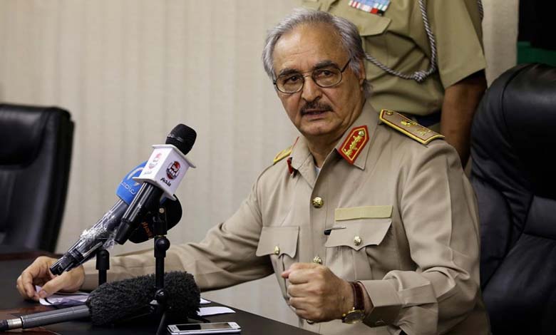 Haftar Redraws the Parameters of the Libyan Solution on the Foundations of Sovereignty and National Consensus